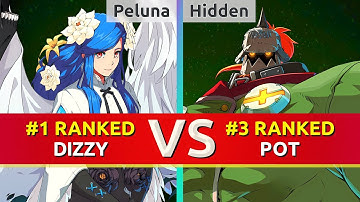 GGST ▰ Peluna (#1 Ranked Dizzy) vs Hidden (#3 Ranked Potemkin). High Level Gameplay