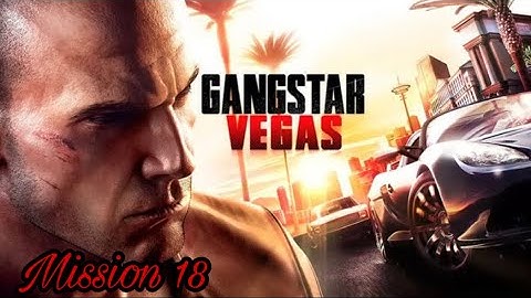Gangstar Vegas - Mission #18 - Gentrification
