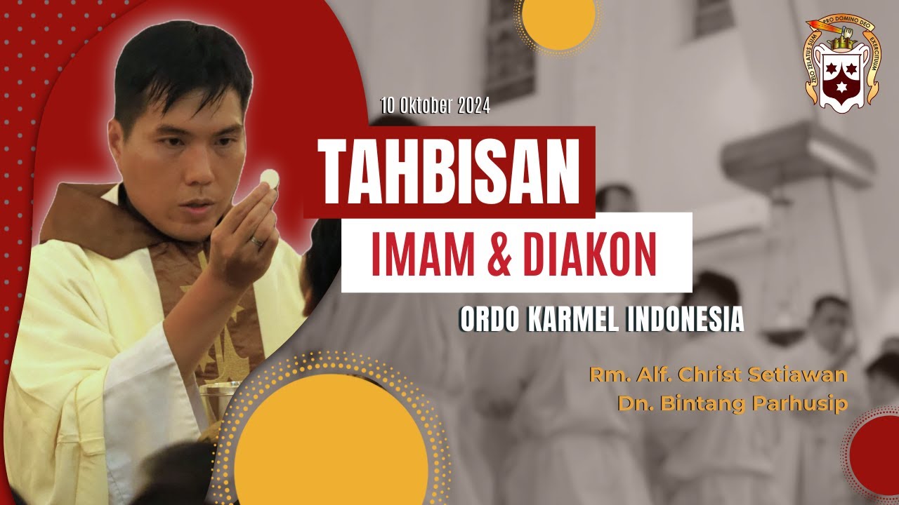 Highlight Tahbisan Imam dan Diakon Ordo Karmel Indonesia 2024 ( 10 Oktober 2024)
