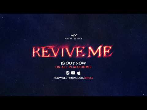 Revive Me | New Single by New Wine