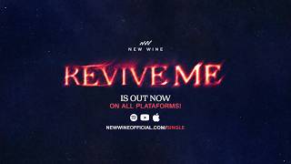 Revive Me | New Single by New Wine