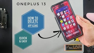 ●OnePlus 13 | How to Delete Multiple App Icons From Homescreen!