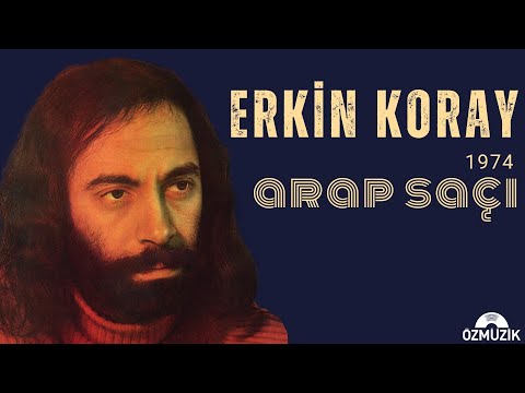 Erkin Koray - Arap Saçı (Official Audio)