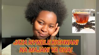 Tumia majani ya chai kwa kuzuia nywele kukatika na nywele kujaa kichwani na kukuza nywele
