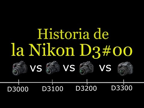 Nikon D3300 vs Nikon D3200 vs Nikon D3100 vs Nikon D3000 en Español | VS Digital