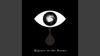 Miniatura del video "Migrate to the Ocean - คืนไร้ตา"