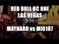 Redbull BC One Cypher Las Vegas Semi Final: Mig187 vs Maynard