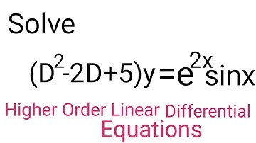(d^2-2d+5)y=e^2x sin x || Higher order linear differential equation || #differentialequation