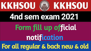 Kkhsou 4th sem exam 2021 || back candidate form fill up official notification || last date given