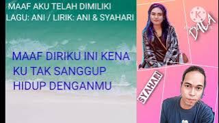 MAAF AKU TELAH DIMILIKI (SYAHARI & DILA DUET)