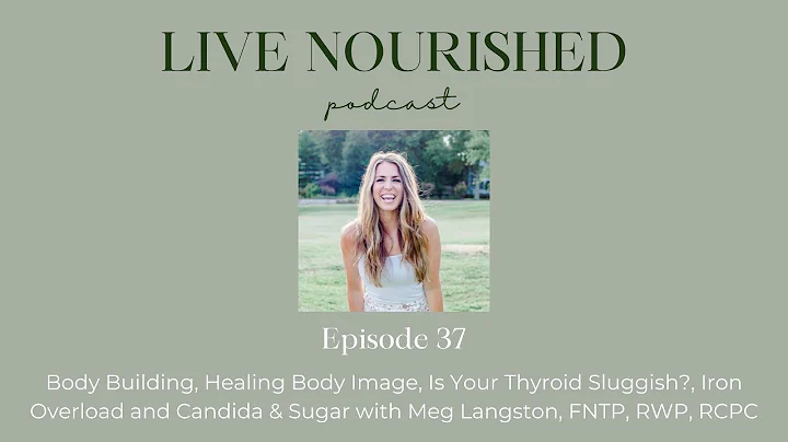 Body Image, Iron Overload and Candida & Sugar with...