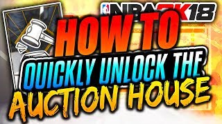 NBA 2K18 MyTEAM HOW TO QUICKLY UNLOCK THE AUCTION HOUSE WITHOUT SPENDING MONEY!