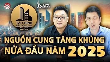 THỊ TRƯỜNG BẤT ĐỘNG SẢN 6 THÁNG ĐẦU NĂM 2025 - BỘ XÂY DỰNG "NGUỒN CUNG TĂNG KHỦNG"  | Tài chính BĐS