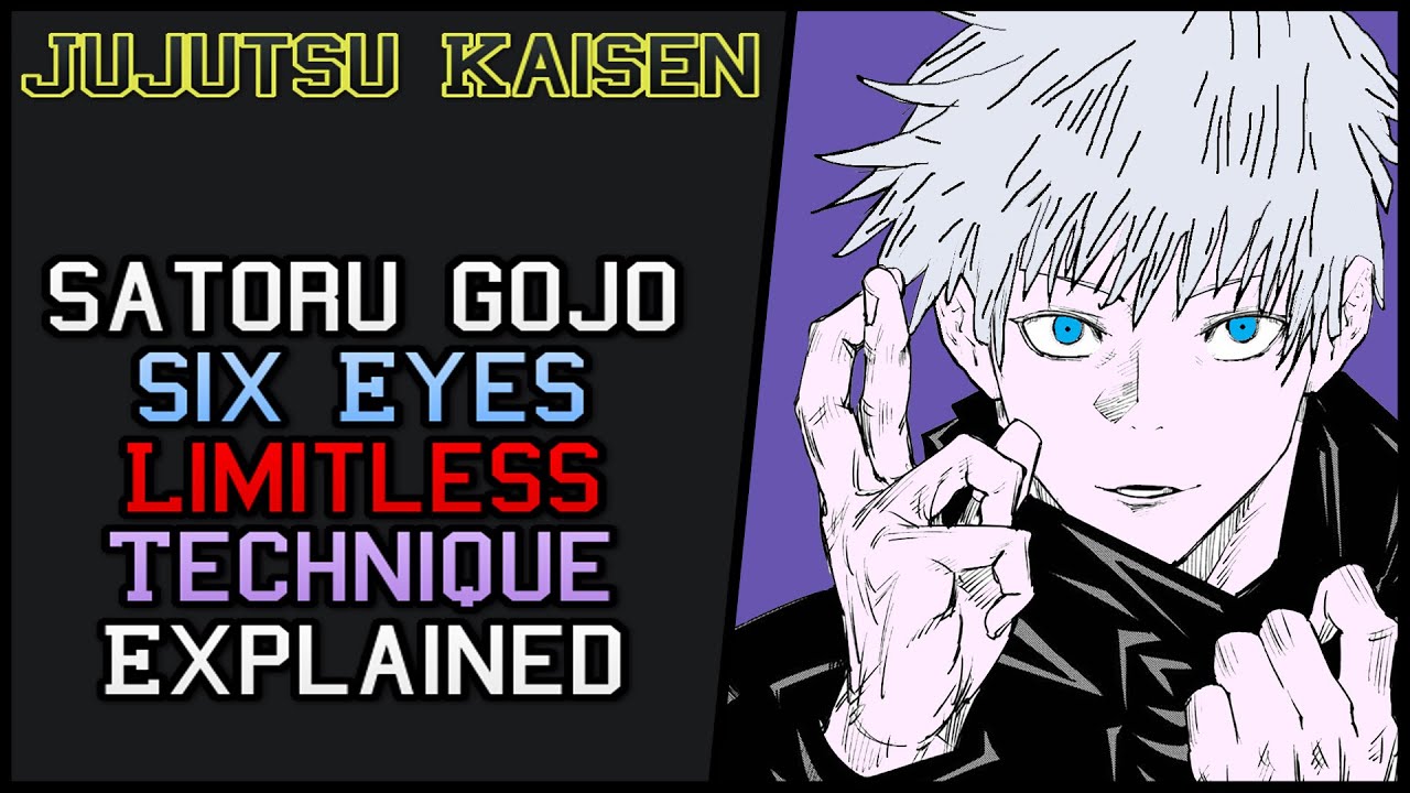 Satoru Gojo Six Eyes Limitless Curse Technique Explained | Jujutsu