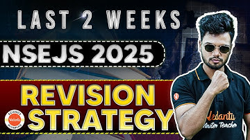 NSEJS 2025 | 2 Weeks Revision Strategy Plan | Qualify NSEJS Guranteed