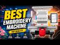 Best Quality Embroidery Machine 2026: Top 8 Picks for Beginners & Professionals