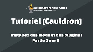 Cauldron - Installez des mods et des plugins ! 1/2
