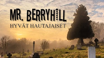 Mr. Berryhill - Hyvät Hautajaiset (Pyhimys cover)