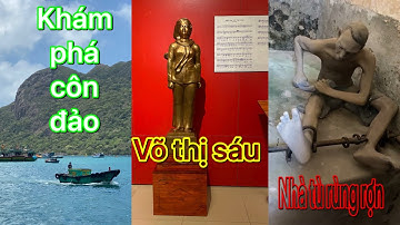 Khám phá nhà tù côn đảo ( ĐỊA NGỤC TRẦN GIAN )# phần 7
