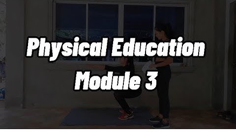 Physical Education | Module 3