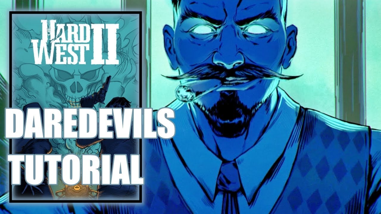 Hard West 2 – Tutorial - Daredevils - Hard Mode - No Commentary Playthrough Part 1