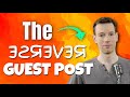 The Reverse Guest Post Method - The New Backlink Technique