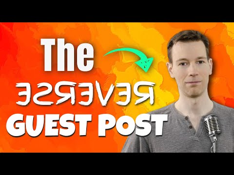 the-reverse-guest-post-method---the-new-backlink-technique