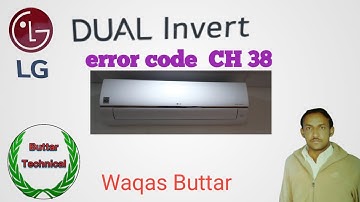 LG Dual inverter AC  error  CH38 code fault and solution | Buttar technical