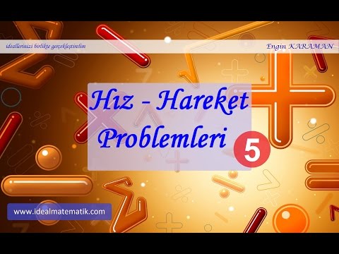 YGS Matematik: Hız - Hareket Problemleri Video 5