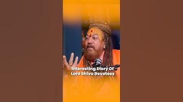 Interesting Story Of Lord Shiva Devotees 🙏#hinduism #hindu #hindugod #mahadev #devotees #podcast