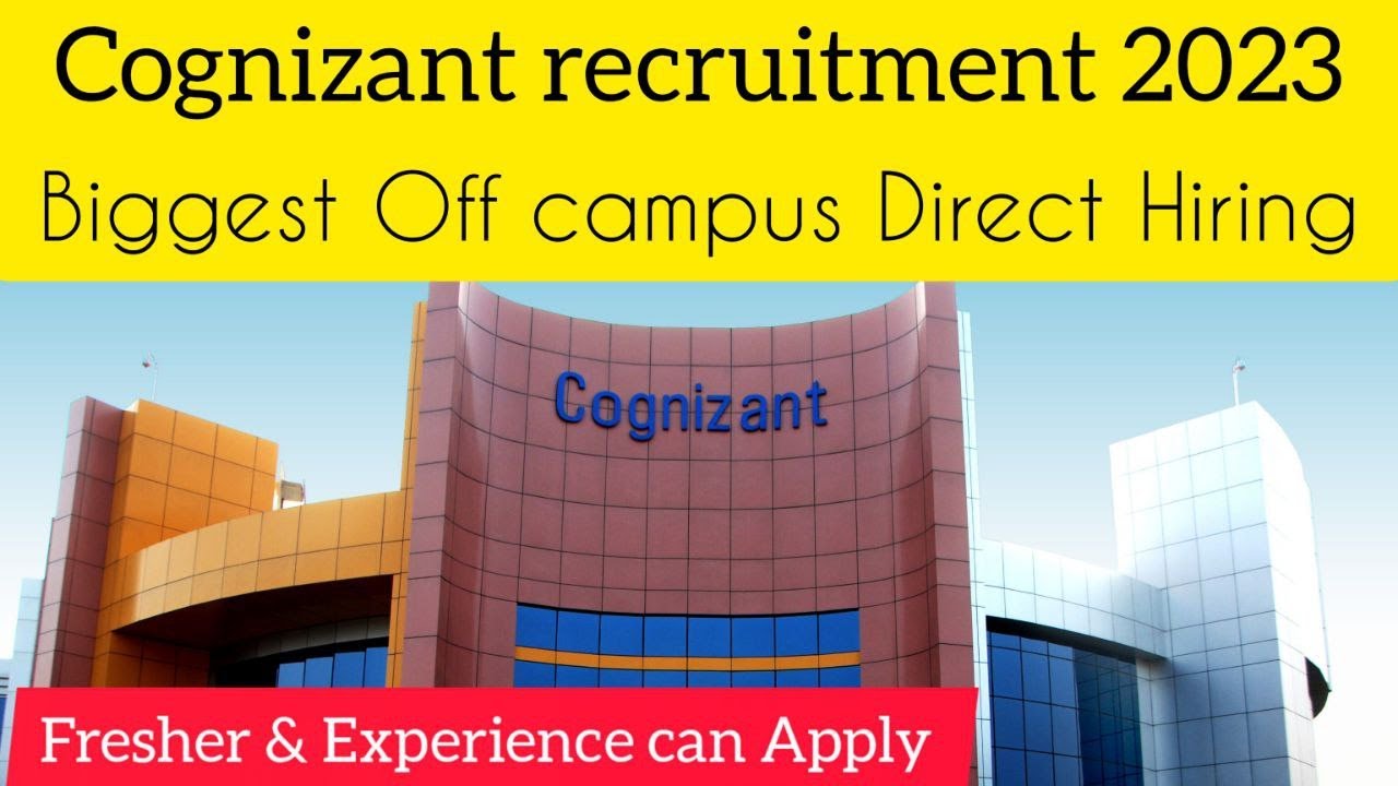 Cognizant recruitment 2023 | Off campus Bulk Hiring | For Freshers ...