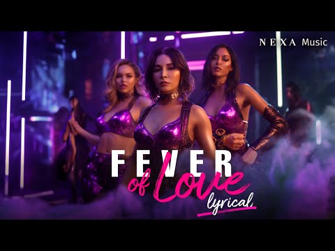 Fever of Love | Lyrical Video | Monica Dogra | Mikey McCleary @nexamusicofficial