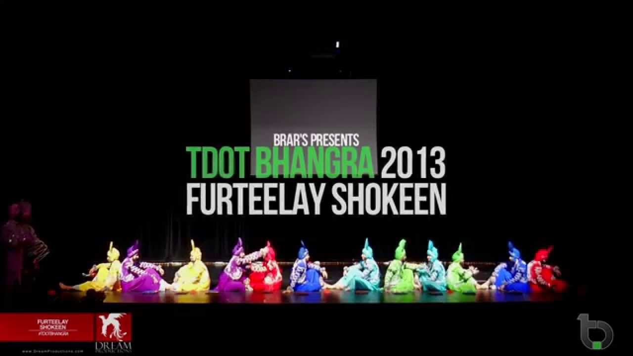 Furteelay Shokeen  T Dot Bhangra 2013 1st Place   MUSIC