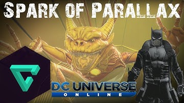 DCUO - DLC12 - Spark of Parallax [Solo]