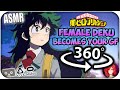 Female Deku Becomes Your Girlfriend~ [ASMR] 360: My Hero Academia 360 VR