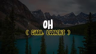 Ciara, Ludacris - Oh (Lyrics)