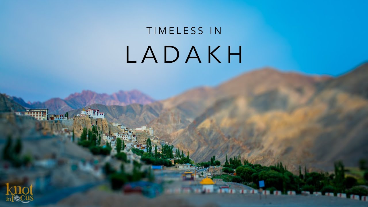 Stunning timelapses of Ladakh - Timeless journey in 4k