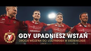 GDY UPADNIESZ WSTAŃ. Droga Widzewa Łódź do utrzymania w Ekstraklasie