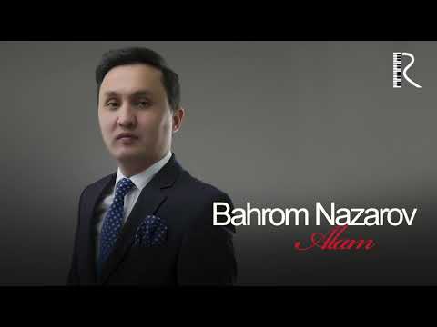 Bahrom Nazarov - Alam (AUDIO)