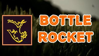 Briston Maroney - Bottle Rocket (Lyrics)