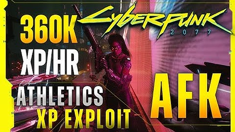 AFK Athletics XP Glitch/Exploit (360,000 EXP per HR) | Cyberpunk 2077