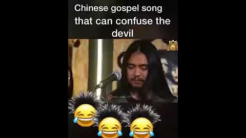 Chinese only Gospel song that can confuse the devil