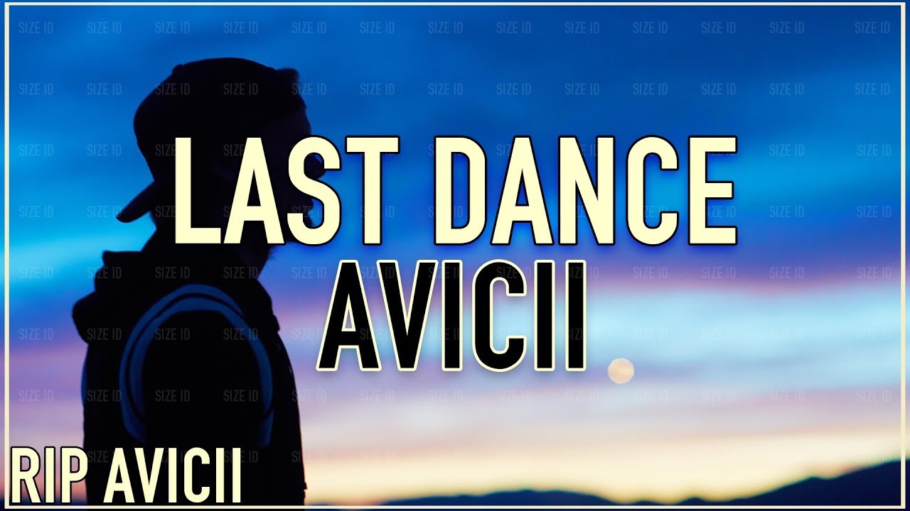 Avicii - Last Dance (Vocal Club Mix) [Unreleased 2012 HQ/HD]