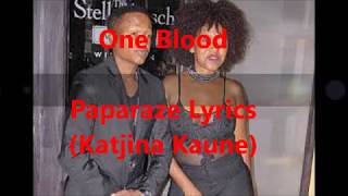 One Blood Lyrics (Paparaze) (Speel ver)