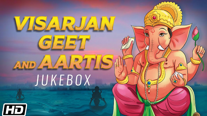 गणेश विसर्जन स्पेशल | Visrjan Geet and Ganesh Aarti | Jukebox | Ganesh Utsav Special 2022