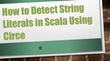 How to Detect String Literals in Scala Using Circe