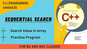Sequential Search || Linear or Serial Search || With Practice Program || Lecture 51 || In Urud/Hindi