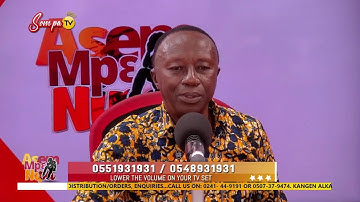 ASEM MPE NIPA WITH MMRANTEHENE ON SOMPA TV/FM (19-8-22)