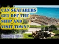 Can Seafarers Get Off The Ship To Go Around Town? Shoreleave: Tarragona Spain | Seaman Vlogs S03E33