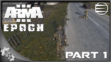 ARMA 3: Epoch Mod - Chernarus - Part 1: Through The Trees!